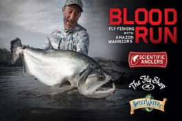 Blood Run: Fly Fishing with Amazon Warriors 